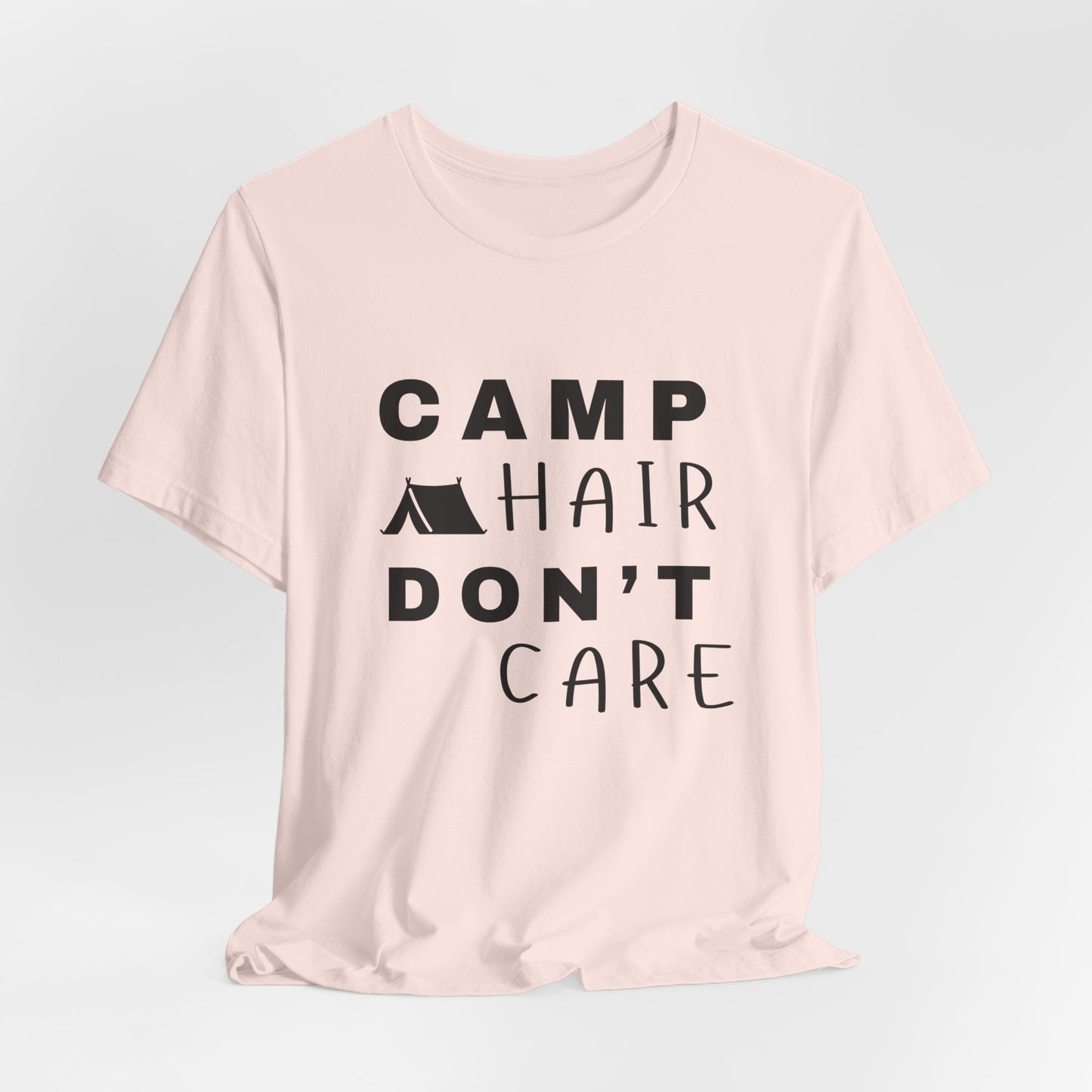 Camp Hair Don't Care Tee