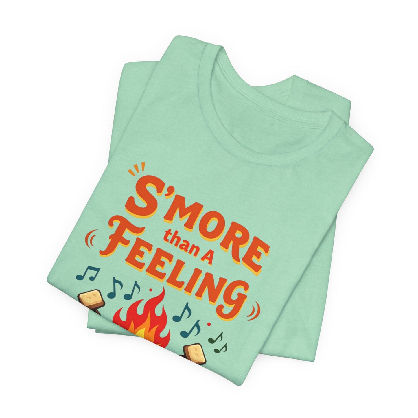 S'more Than A Feeling Tee