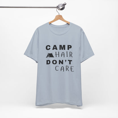 Camp Hair Don't Care Tee