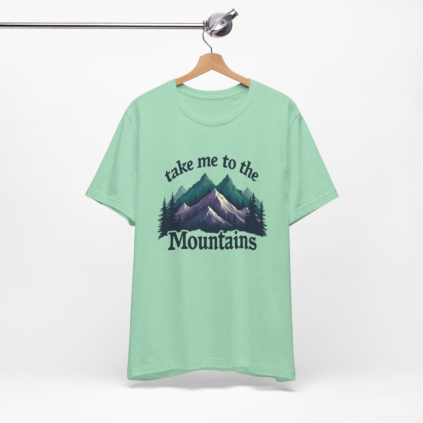 Take Me to the Mountains Tee