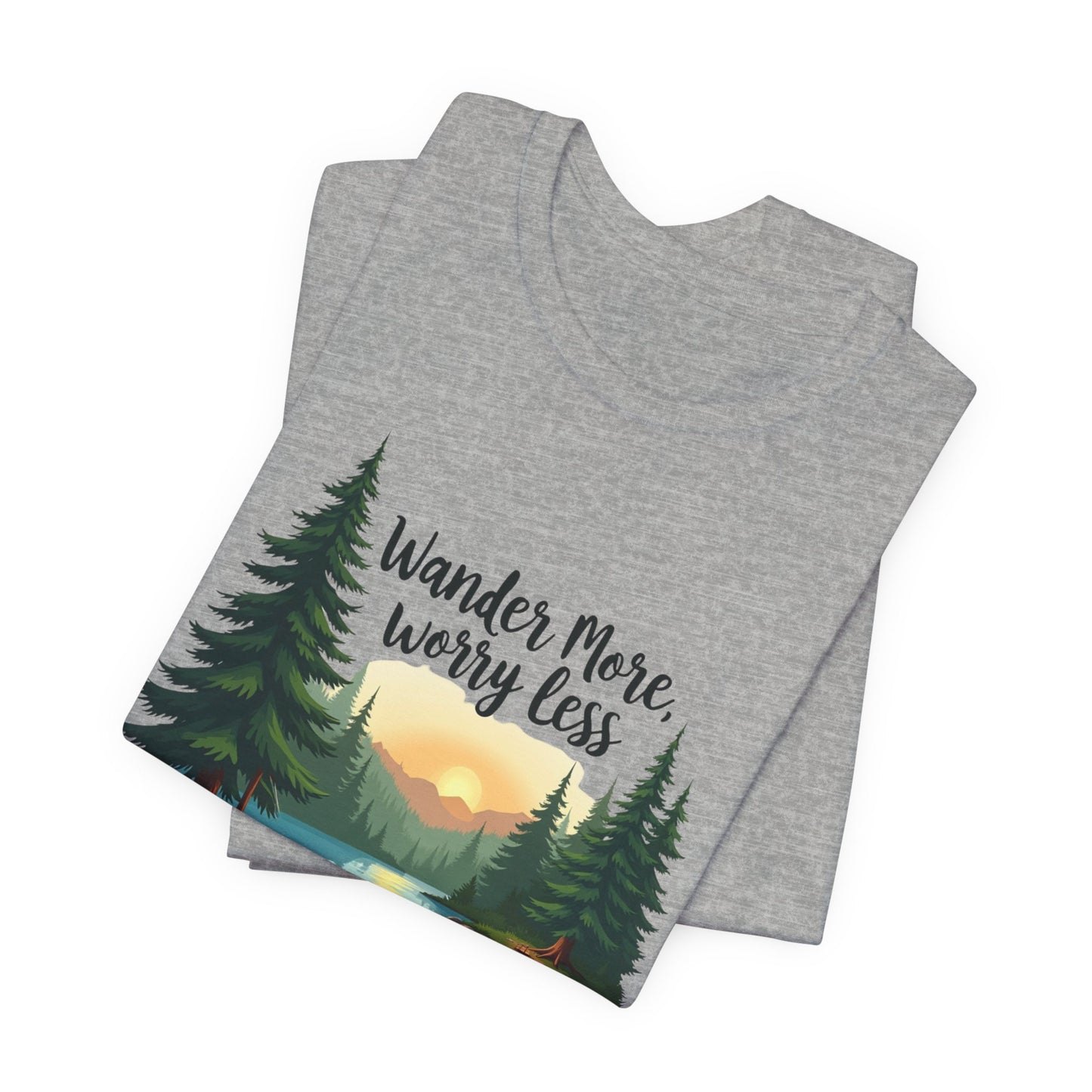 Wander More, Worry Less Tee