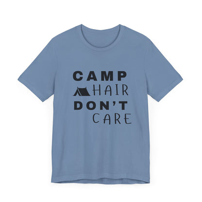 Camp Hair Don't Care Tee