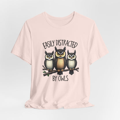 Easily Distracted by Owls Tee