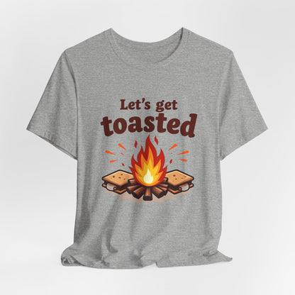 Let's Get Toasted Campfire Tee