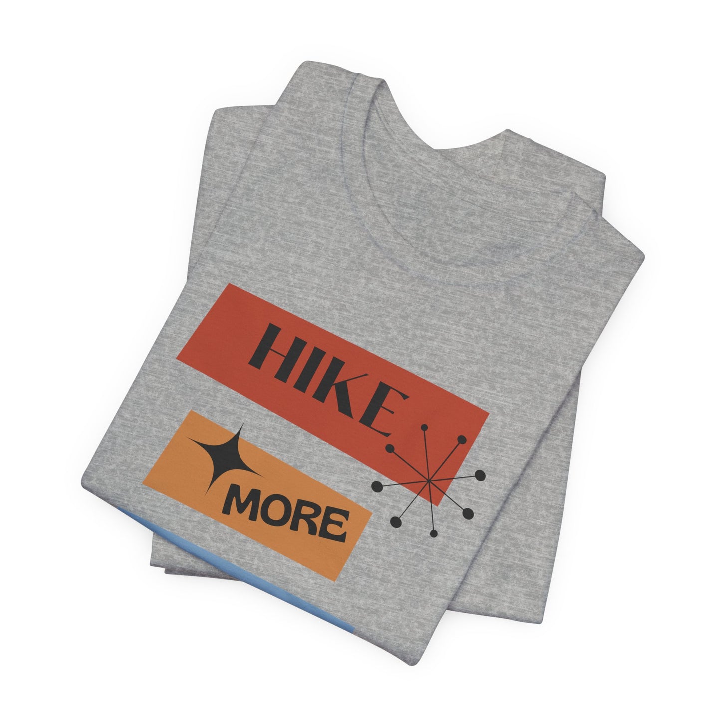 Hike More Worry Less Tee