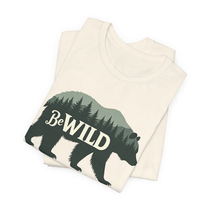 Be Wild Bear Tee