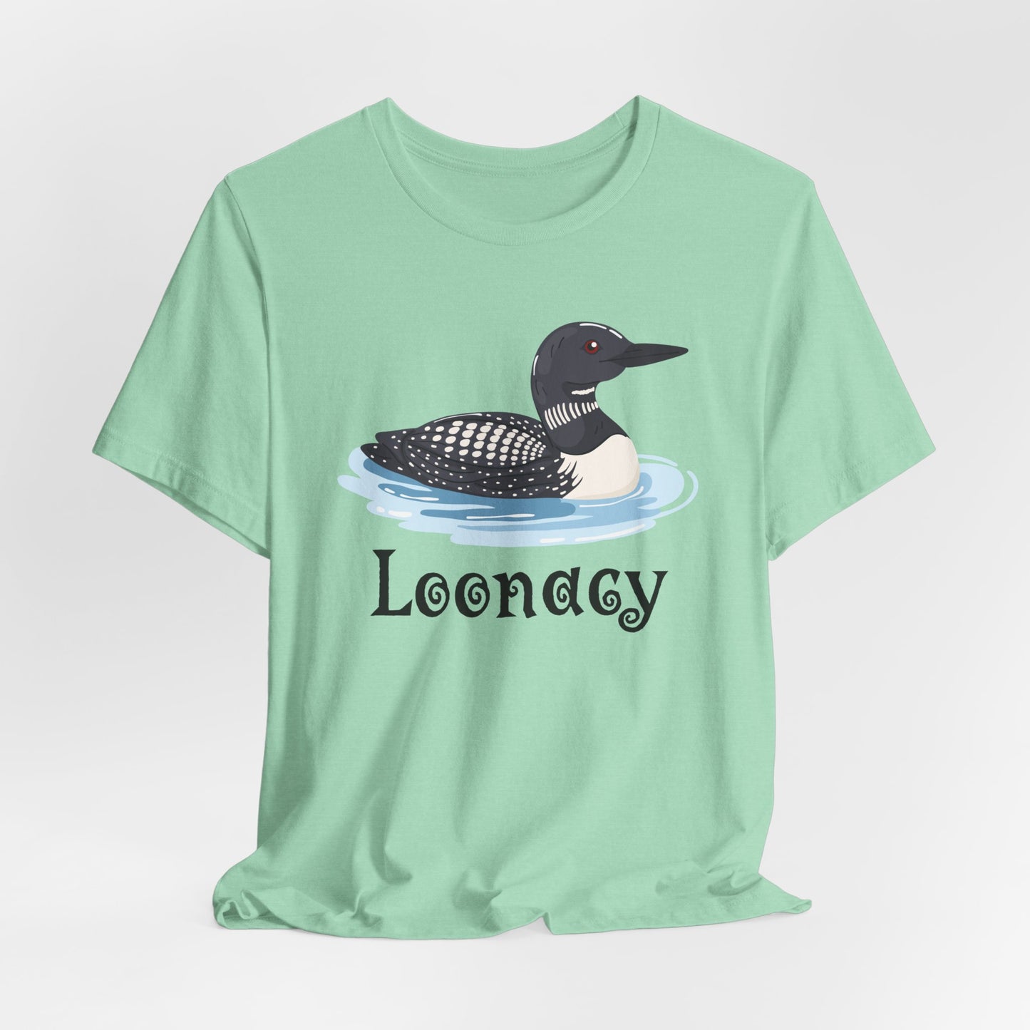 Loon Loonacy Tee (Choice)