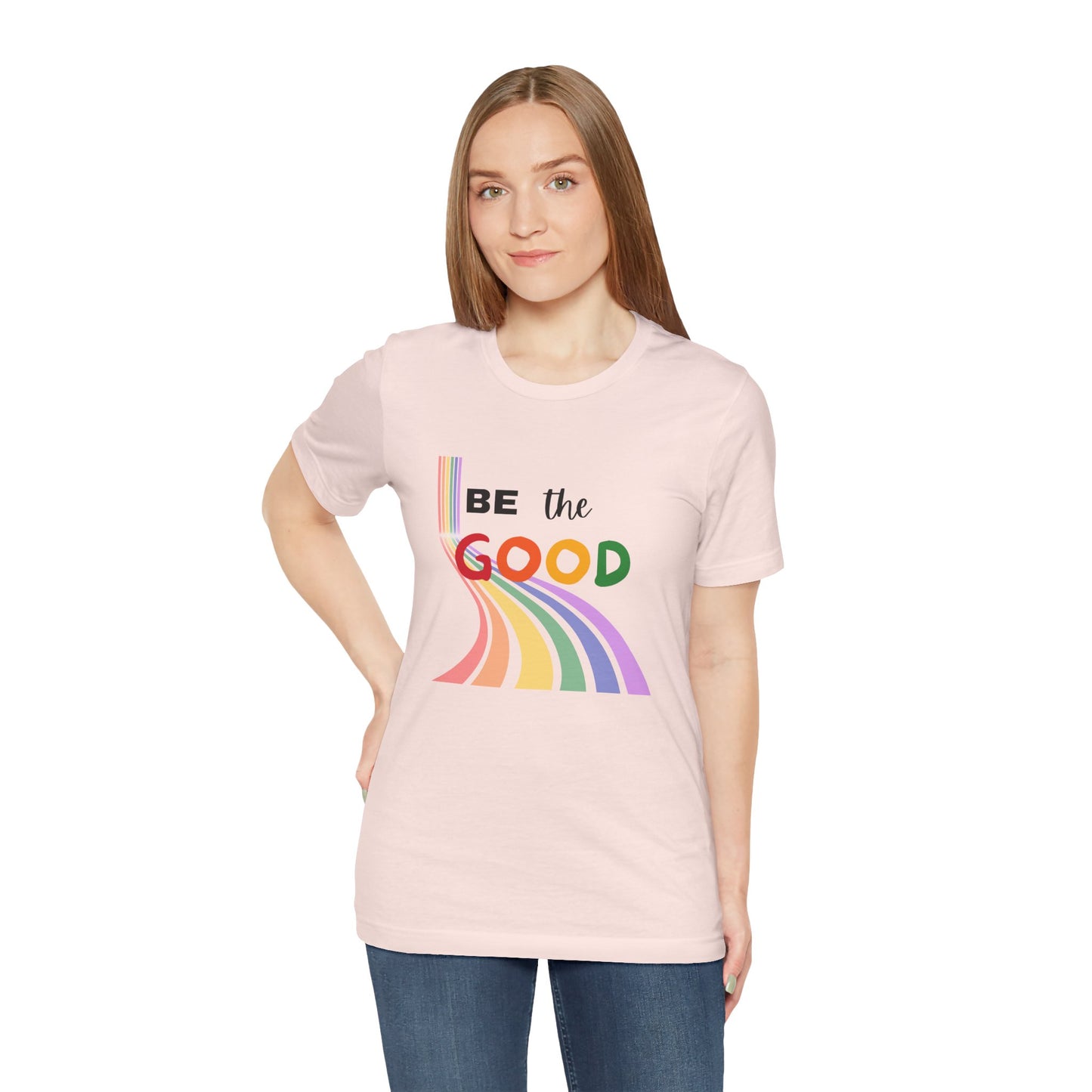 Rainbow Be The Good Tee