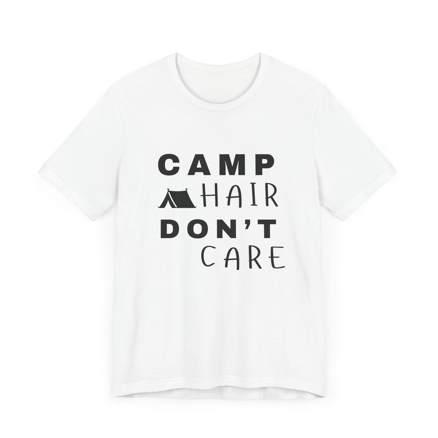 Camp Hair Don't Care Tee