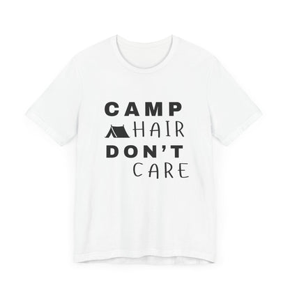 Camp Hair Don't Care Tee