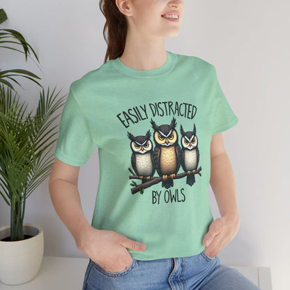 Easily Distracted by Owls Tee