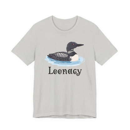 Loon Loonacy Tee (Choice)