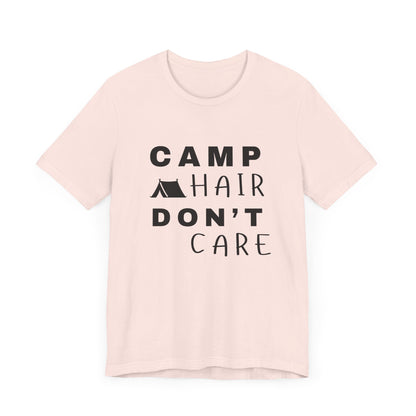 Camp Hair Don't Care Tee