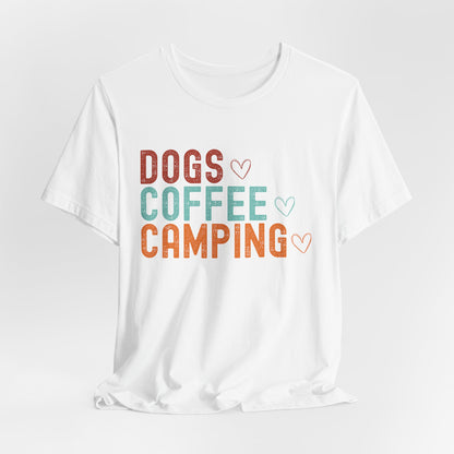 Dogs, Coffee, Camping Tee