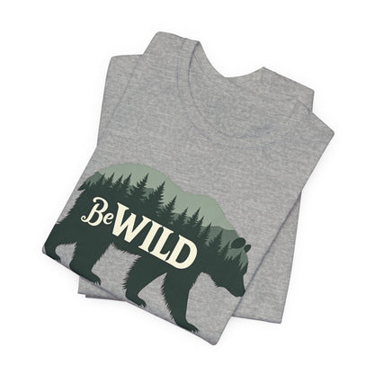 Be Wild Bear Tee