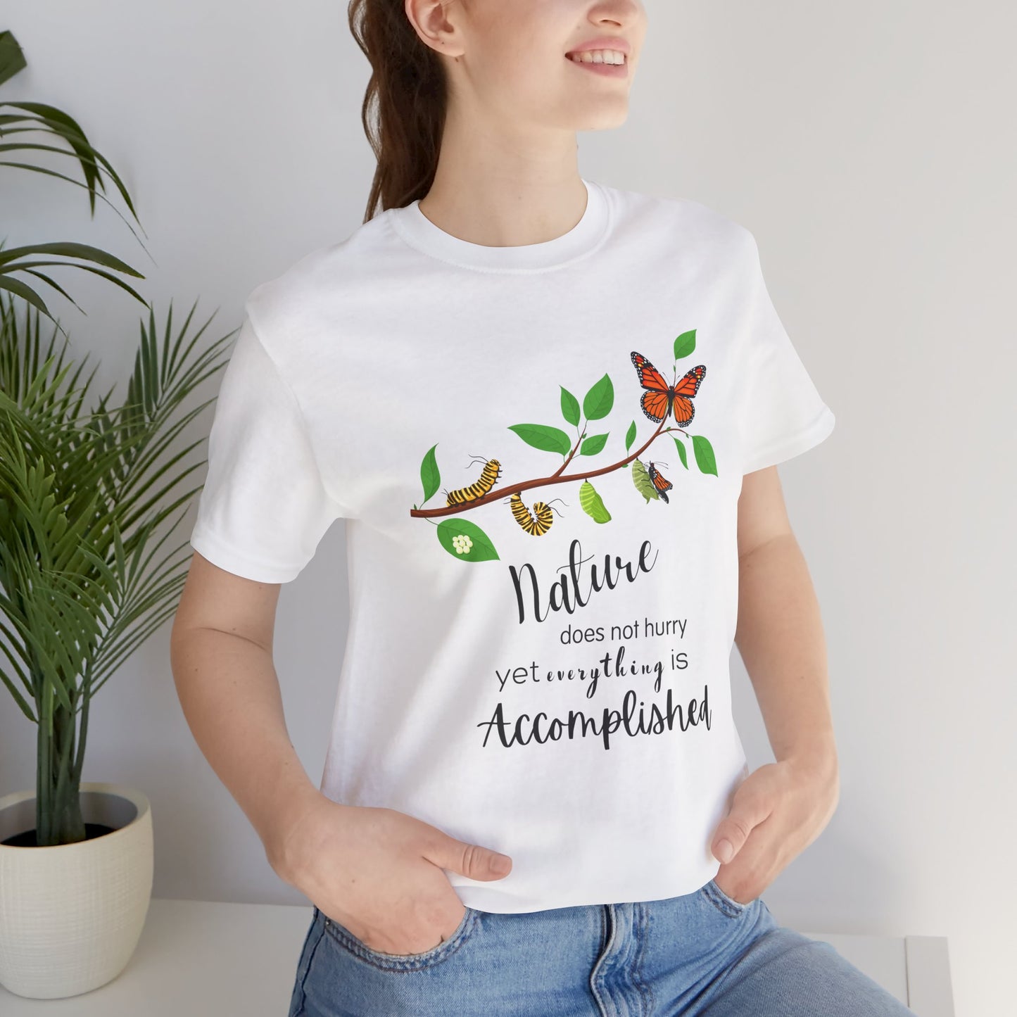 Nature Does Not Hurry Tee