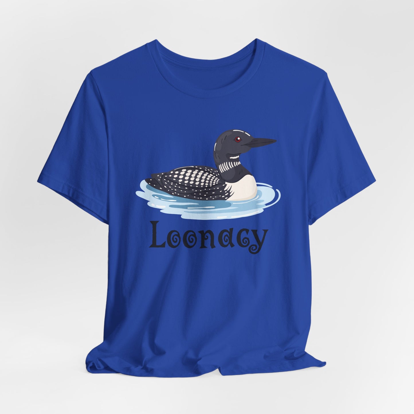 Loon Loonacy Tee (Choice)