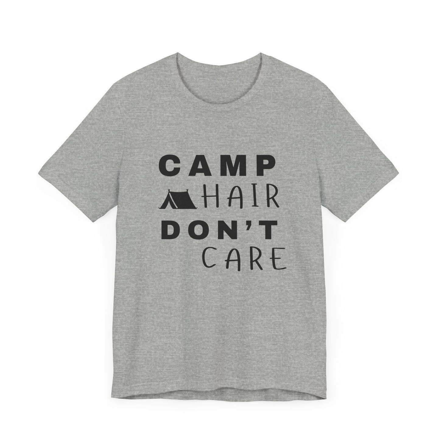 Camp Hair Don't Care Tee