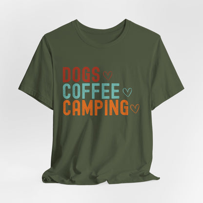 Dogs, Coffee, Camping Tee