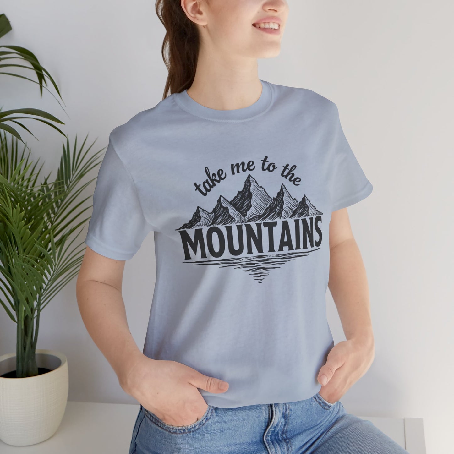 Take Me to the Mountains Tee