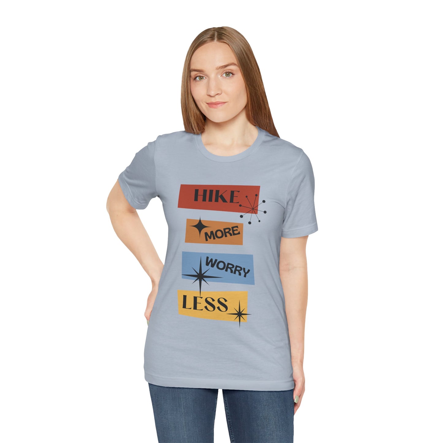 Hike More Worry Less Tee