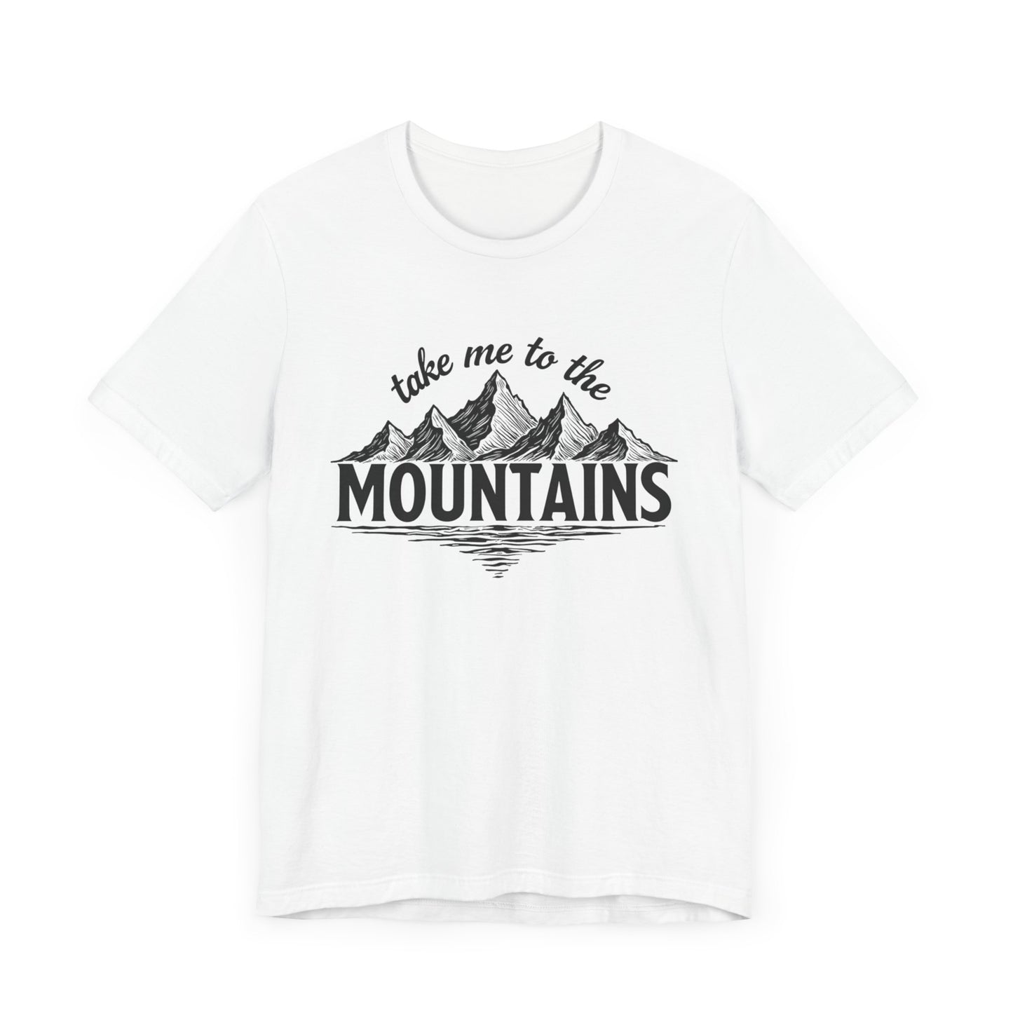 Take Me to the Mountains Tee