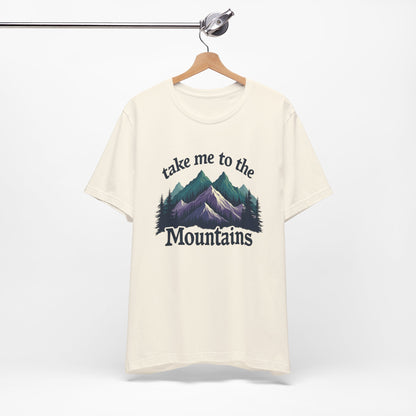 Take Me to the Mountains Tee