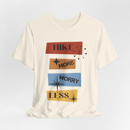 Hike More Worry Less Tee