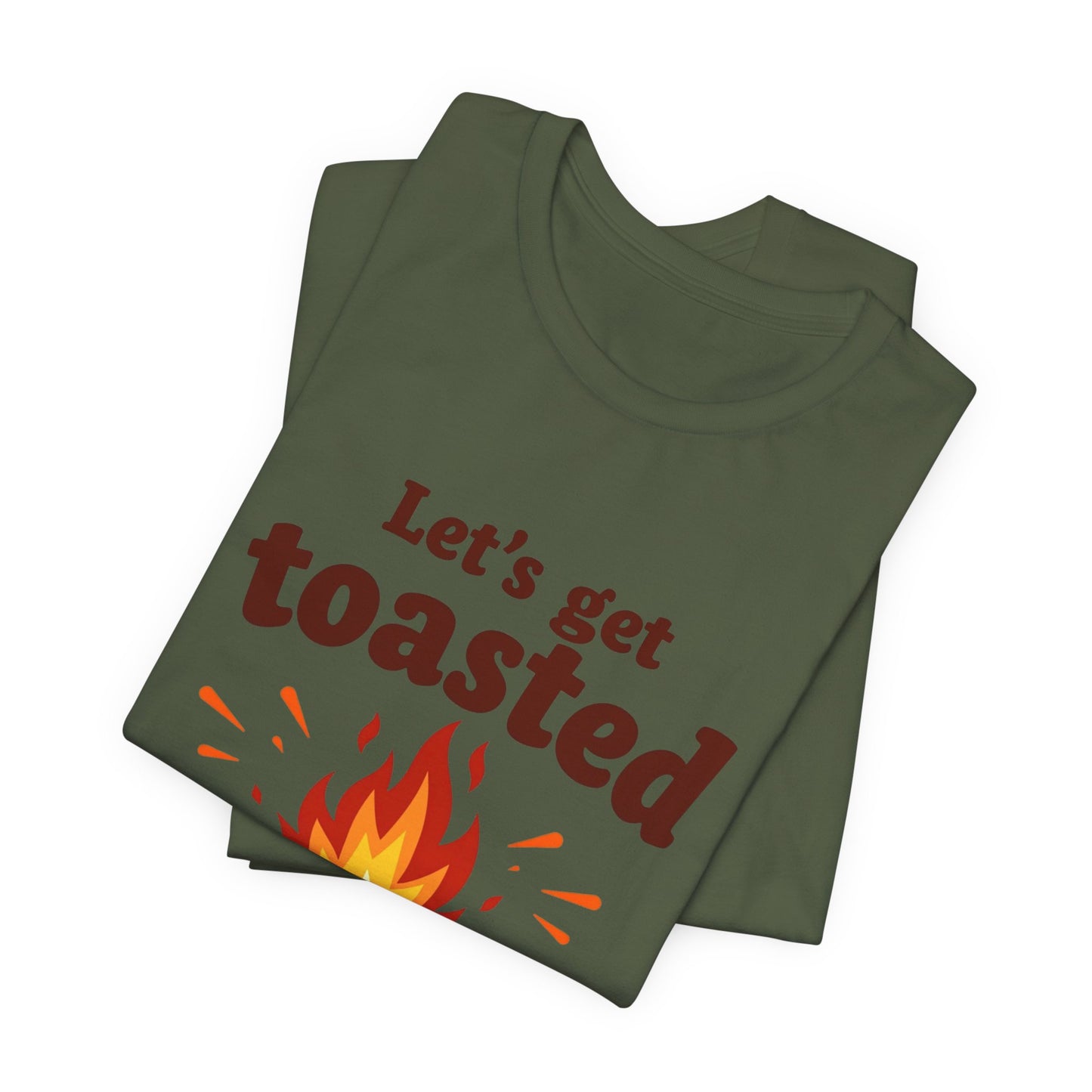 Let's Get Toasted Campfire Tee