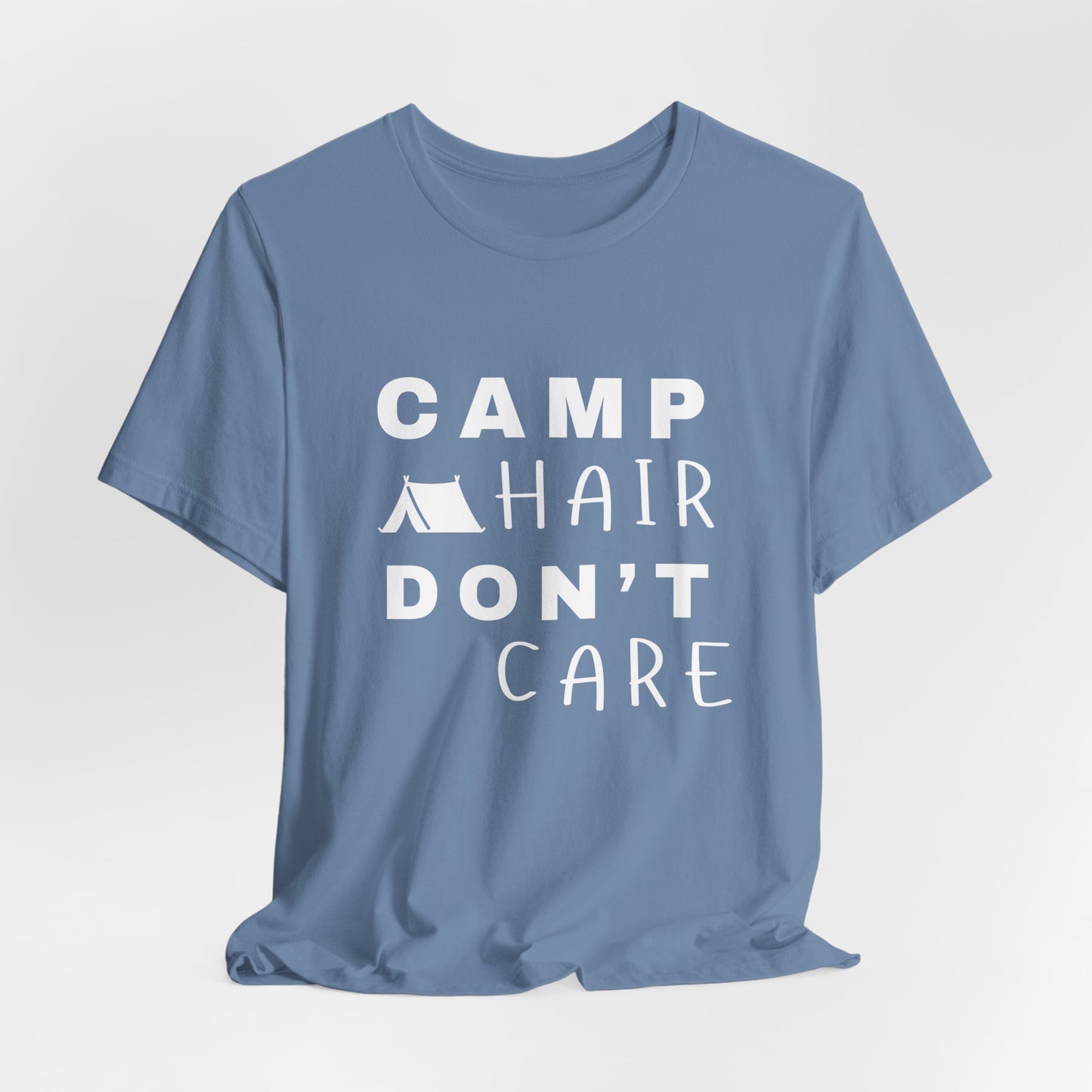 Camp Hair Don't Care T-Shirt