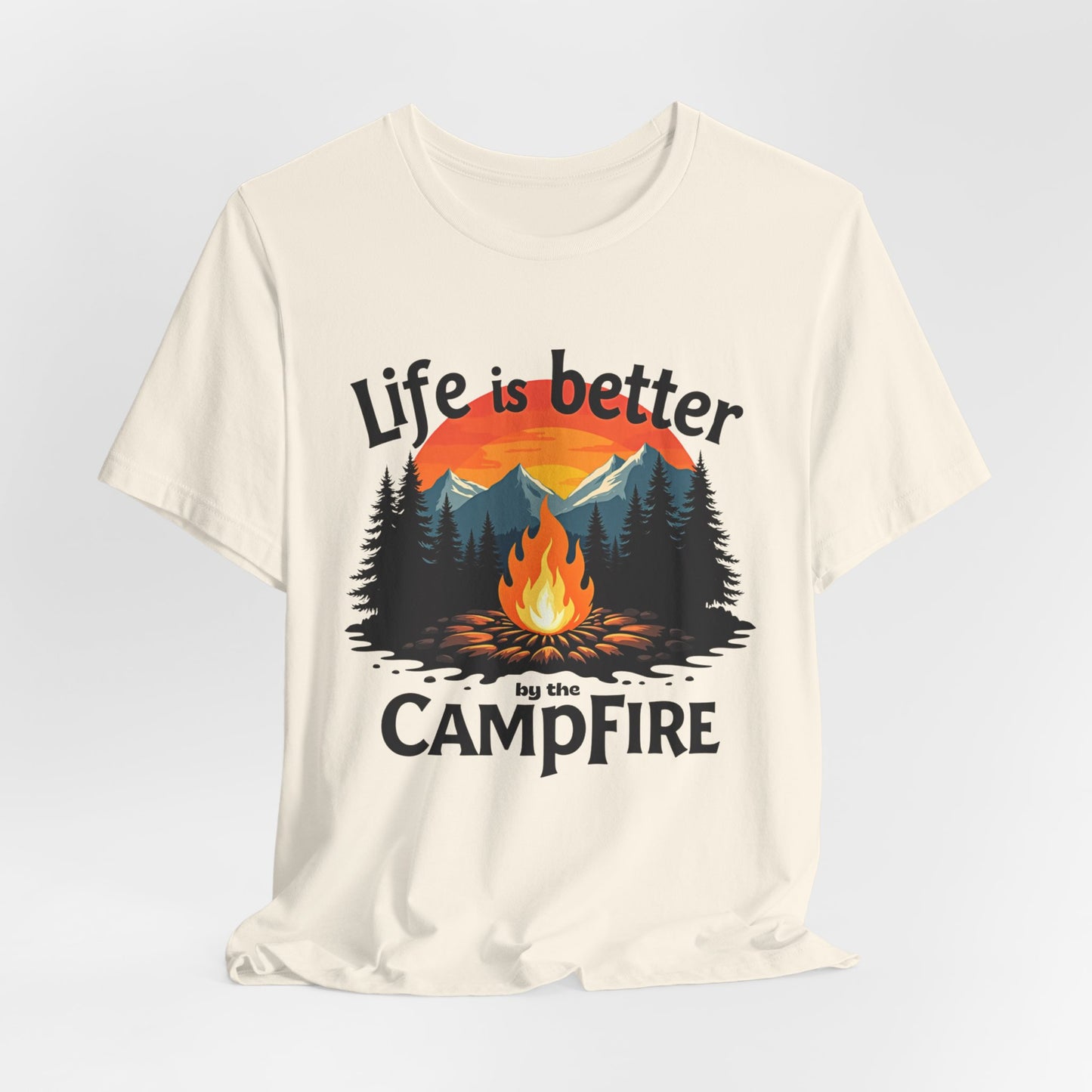 Life is Better by the Campfire Tee