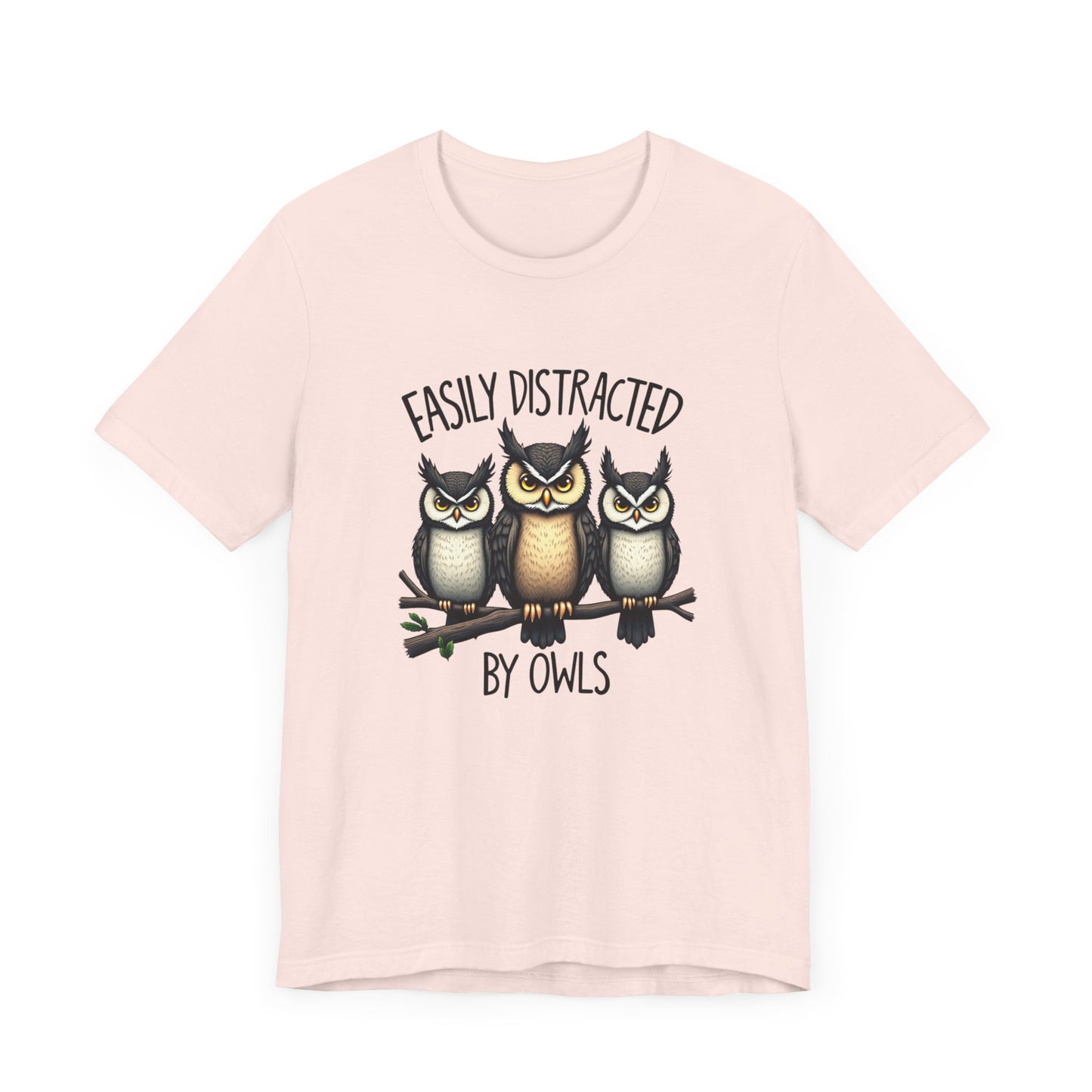 Easily Distracted by Owls Tee