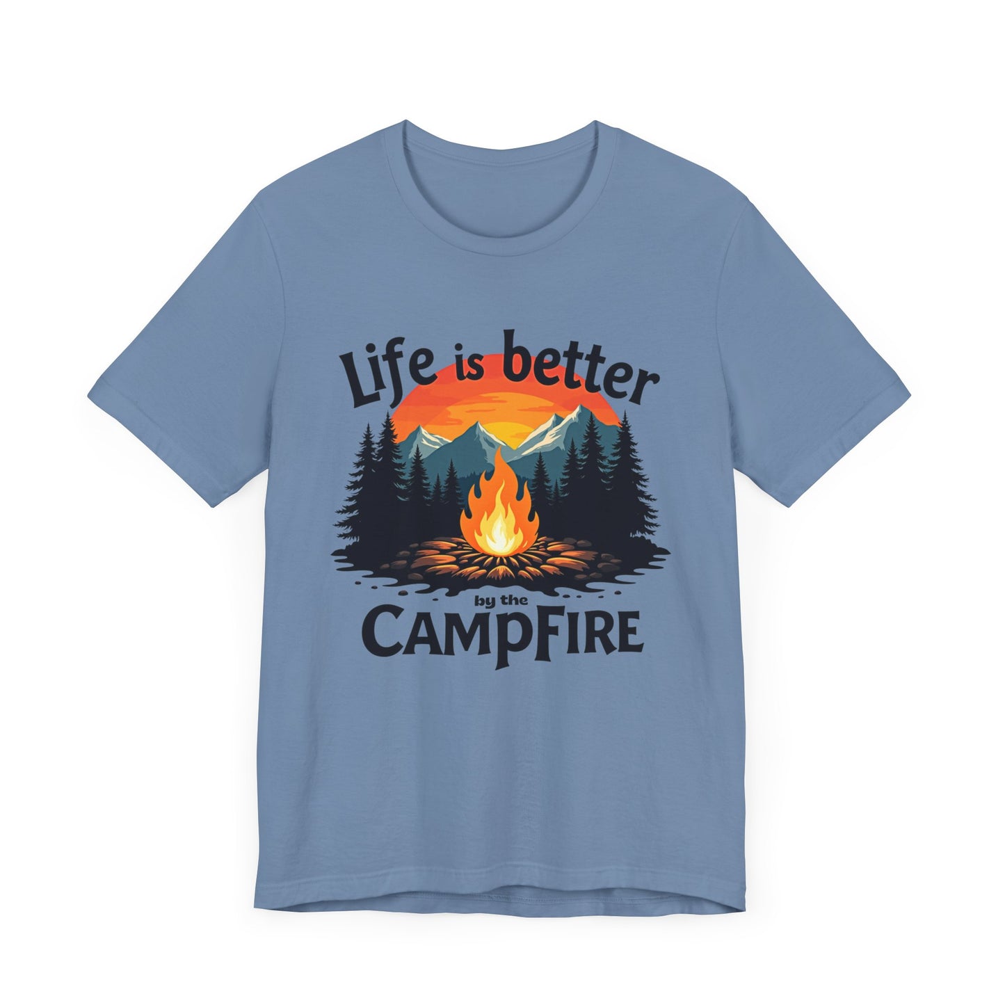 Life is Better by the Campfire Tee