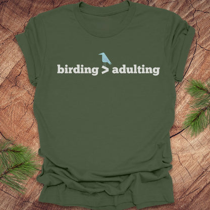 Birding Better Than Adulting Tee