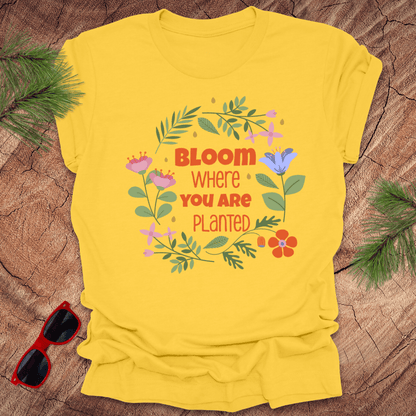 Bloom Where You Are Planted Tee - Wandering Owl Adventure Gear