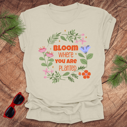 Bloom Where You Are Planted Tee - Wandering Owl Adventure Gear
