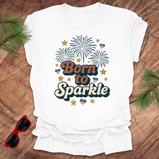 Born to Sparkle 4th of July Tee - Wandering Owl Adventure Gear
