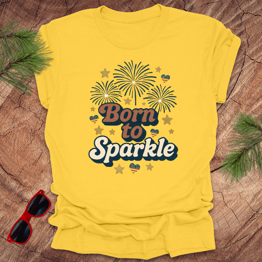 Born to Sparkle 4th of July Tee - Wandering Owl Adventure Gear