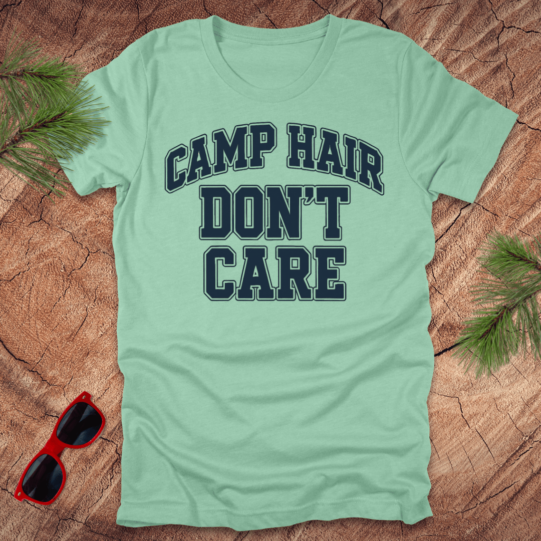 Camp Hair Don't Care Tee - Wandering Owl Adventure Gear