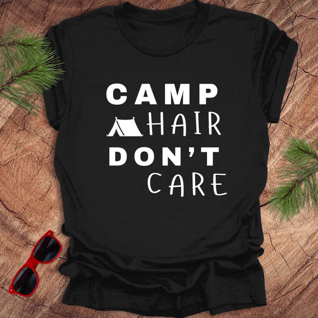 Camp Hair Don't Care Tee - Wandering Owl Adventure Gear