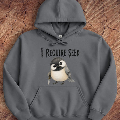 Chickadee Requires Seed Hoodie