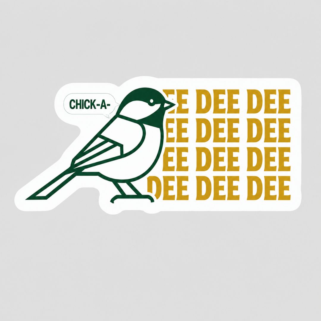Chickadee Dee Dee Sticker- Add-On Only