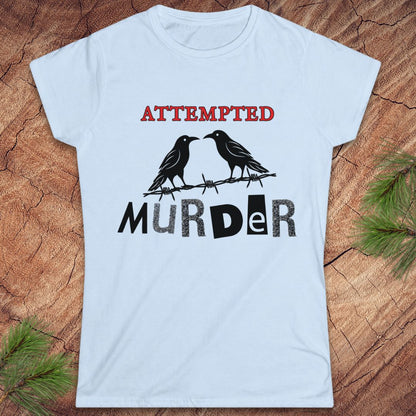 Crow Attempted Murder Women's Tee