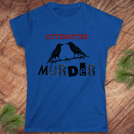 Crow Attempted Murder Women's Tee