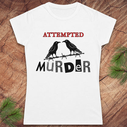 Crow Attempted Murder Women's Tee