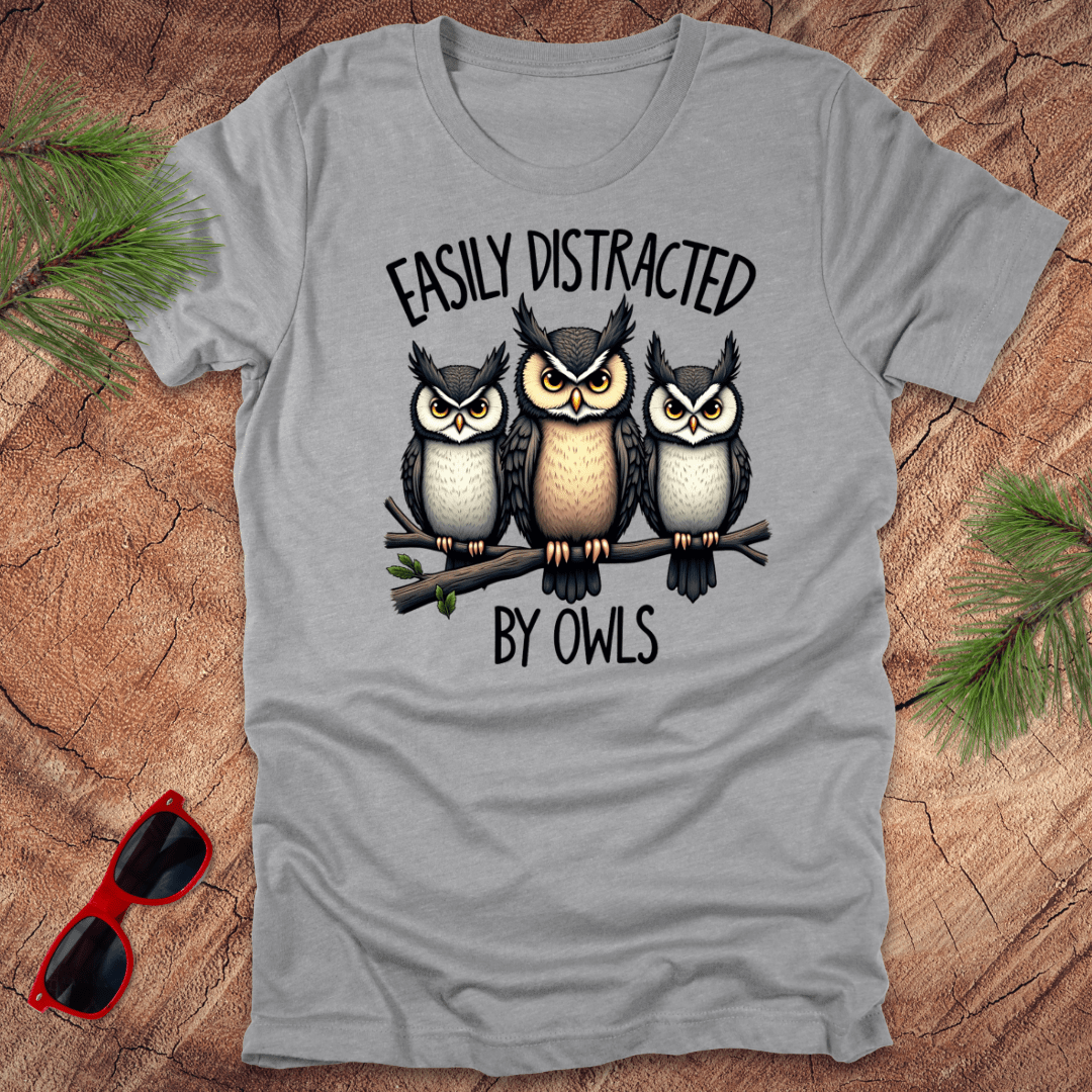 Easily Distracted by Owls Tee - Wandering Owl Adventure Gear