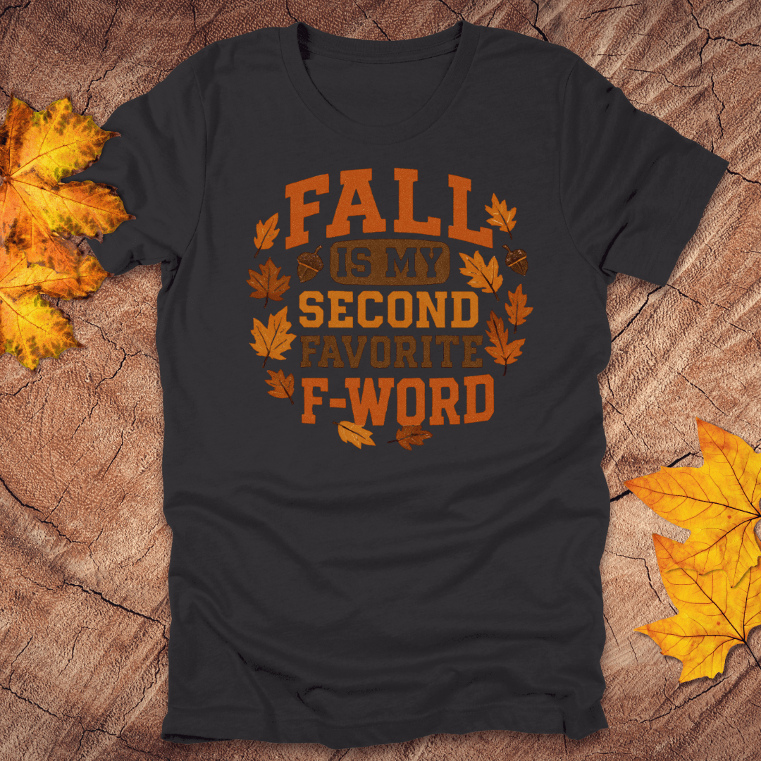 Fall Is My Second Favorite Tee - Wandering Owl Adventure Gear