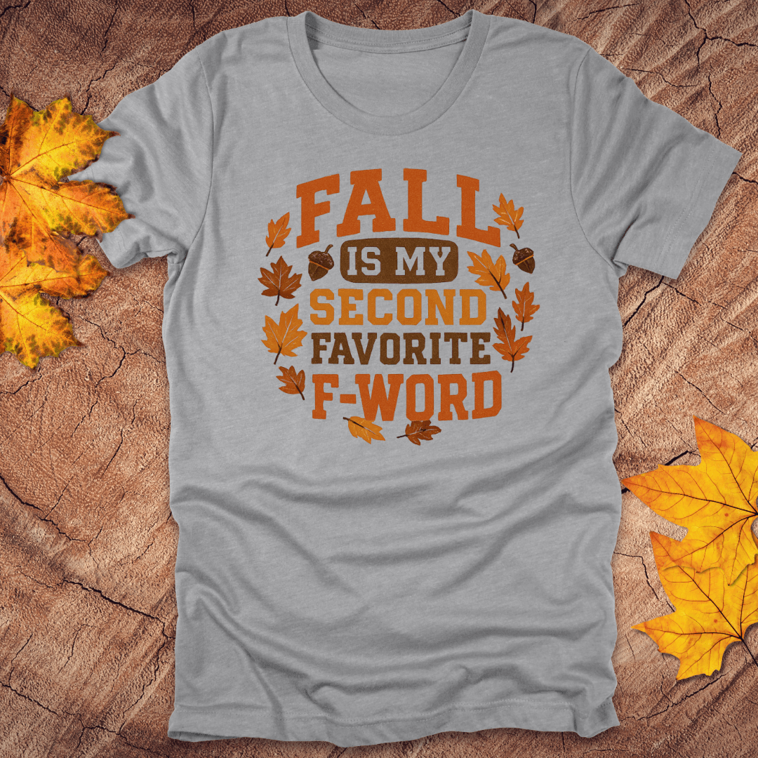 Fall Is My Second Favorite Tee - Wandering Owl Adventure Gear