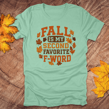 Fall Is My Second Favorite Tee - Wandering Owl Adventure Gear