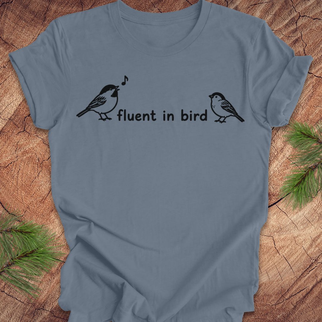 Fluent In Bird Tee
